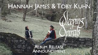 Hannah James And Toby Kuhn, Sleeping Spirals Tour Announcements, Autumn 2021.