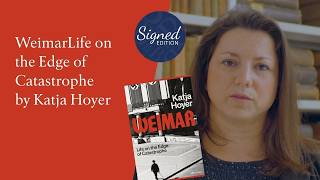 NEW & SIGNED Weimar by Katja Hoyer | Blackwells.co.uk
