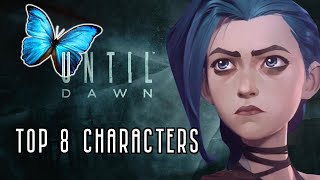 UNTIL DAWN - TOP 8 CHARACTERS RANKED - Anya Edition