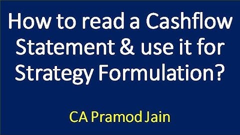 How to read a Cashflow Statement & use it for Strategy Formulation? I CA Pramod Jain