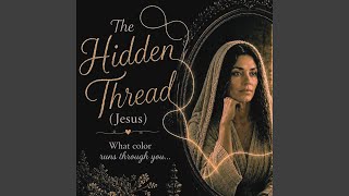 The Hidden Thread