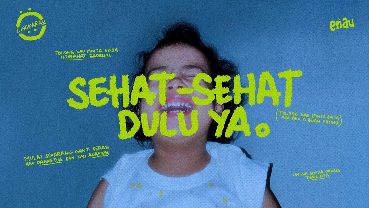 eńau - Sehat - Sehat Dulu Ya (Official Lyric Video)