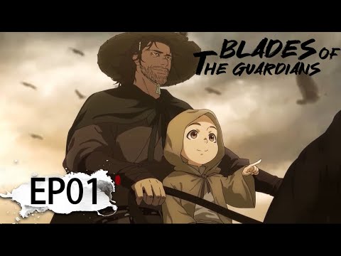 EP3: Blades of the Guardians - Watch HD Video Online - WeTV