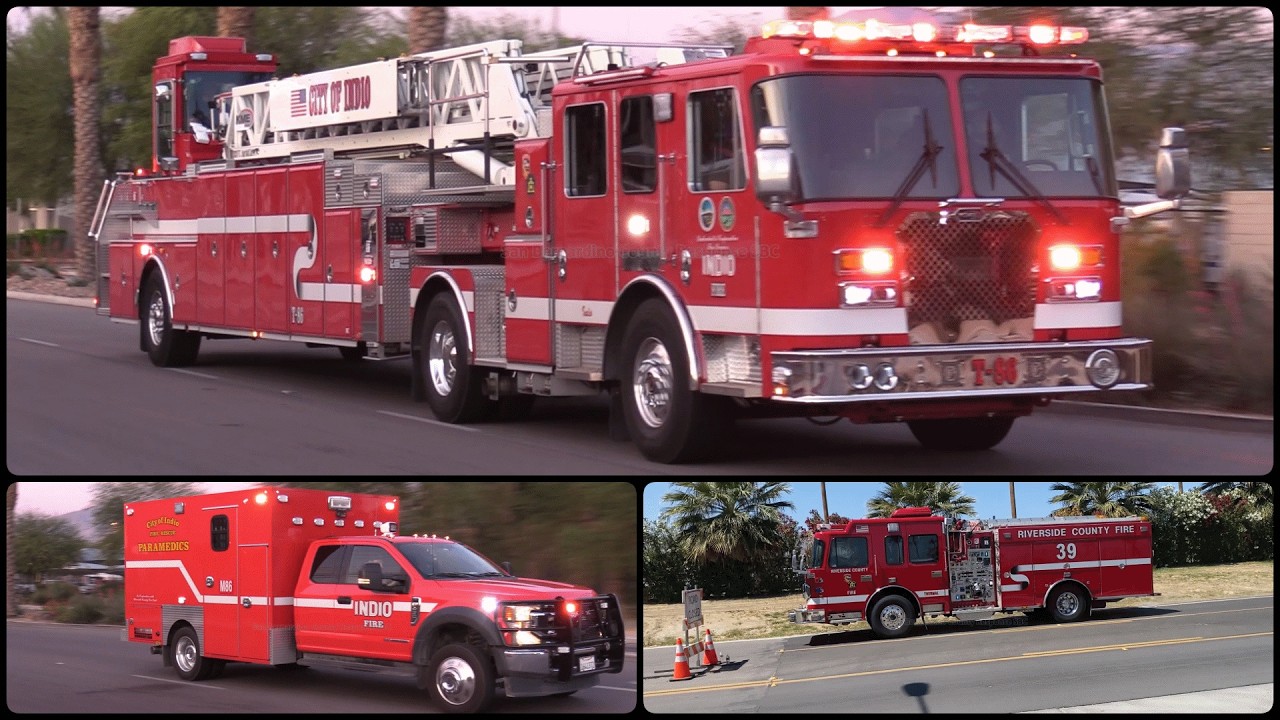Riverside Co Cal Fire- Indio Medic 86, Truck 86, Engine 39 & Engine 70 ...