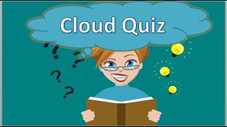 Cloud Quiz - Learn Cloud Computing Online