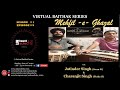 Virtual Baithak Series | Season #1|Episode # 5 | Mehfil e Ghazal |Jatinder Ji &amp; Charnjeet Singh Ji