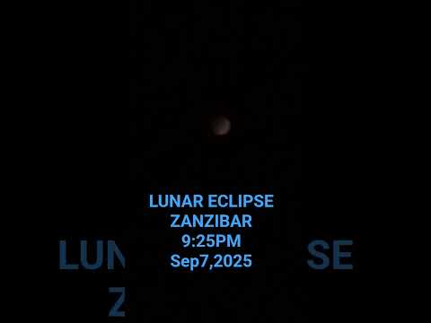 Welvome Zanzibar Lunar Eclipse In Zanzibar Sep 7 2025 Zanzibar Tanzania