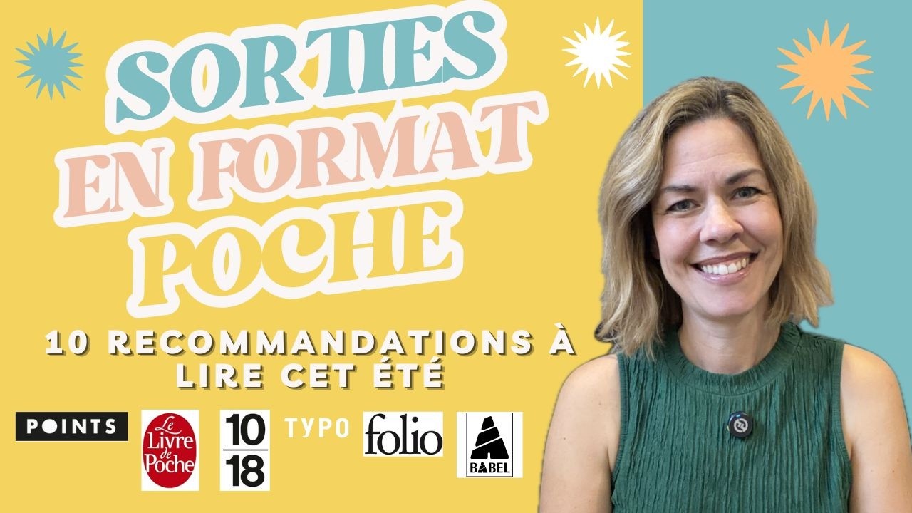 SORTIES EN FORMAT POCHE | 10 romans à lire cet été !!!