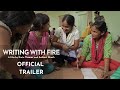 WRITING WITH FIRE | Official U.S. Trailer | In Theaters November 26