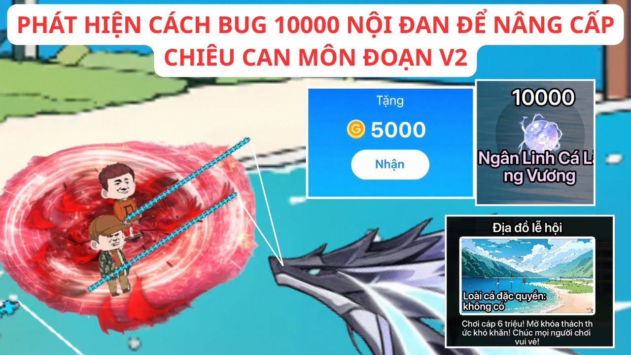 Tặng 5000 GC, Cách BUG x10000 nội đan và nâng cấp can môn đoạn V2 trong CÂU CÁ VẠN CÂN