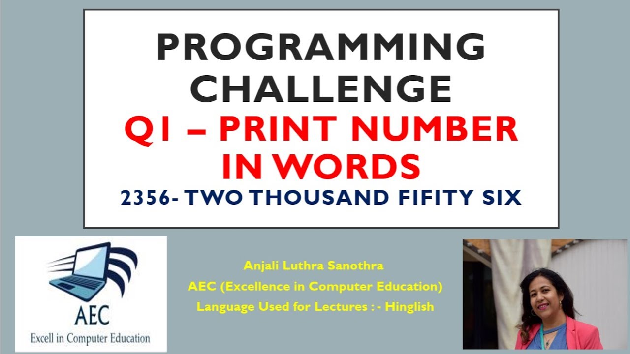 Programming Challenge | Question 1 | Print a number in words - YouTube