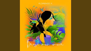 Video thumbnail of "Florence K - Les eaux de mars (version française)"