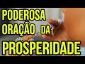 PODEROSA ORAÇÃO DA PROSPERIDADE