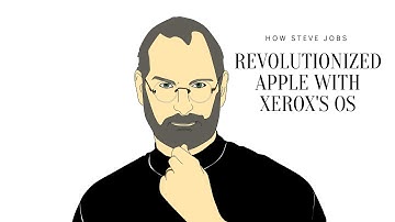 How Steve Jobs Revolutionized Apple with Xerox