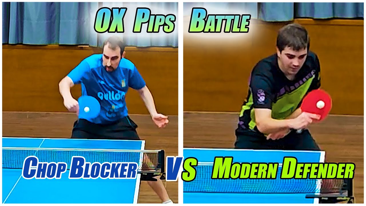 Long Pips OX vs Long Pimples OX - Chop block vs Modern defender