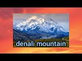 Denali mountain song