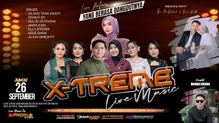🔴LIVE (MALAM) ORKES DANGDUT 'X-TREME LIVE MUSIC' | PERNIKAHAN 'IKA & PALDO' JUM'AT 26 SEP 2025