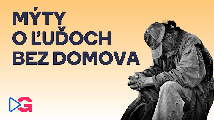 MÝTY o ľuďoch bez domova - aká je pravda?