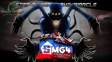 1st Anniversary Edition - Step Toward The Miracle [ Secret Exit but the Smg4 cast sing it [Remake] ]