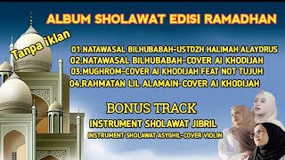 Download lagu Ai khodijah full album Natawasal bihubabah