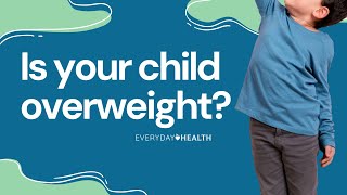 Is Your Child Overweight?