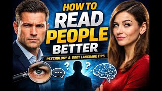How to Read People Better — Psychology & Behavioral Cues Book Summary