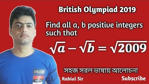 British math Olympiad | Find all a, b positive integers such that, √a+√b=√2009 , RabiulSir