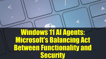 Windows 11 AI Agents: Microsoft