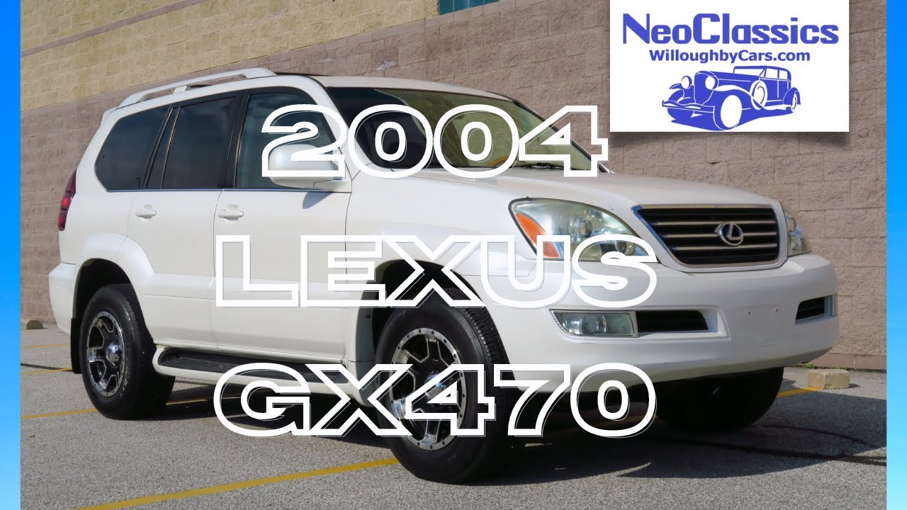 NeoClassics: 2004 Lexus GX470 4x4 V8, 