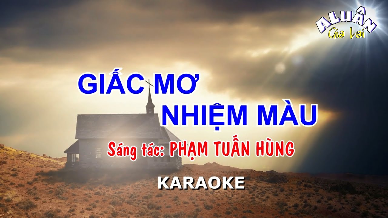 GIẤC MƠ NHIỆM MÀU KARAOKE || PHẠM TUẤN HÙNG