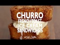 Churro French Toast Ice Cream Sandwiches