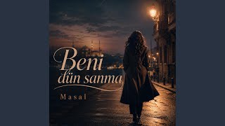 Beni Dün Sanma