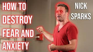 How to Overcome Fear and Approach Anxiety | Nick Sparks Double Feature