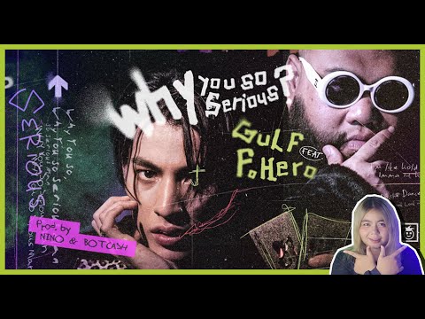 GULF KANAWUT Ft. F.HERO - WHY YOU SO SERIOUS I 1997 นั่นอ่ะปีเกิ้ดดด!!!! (Reaction)