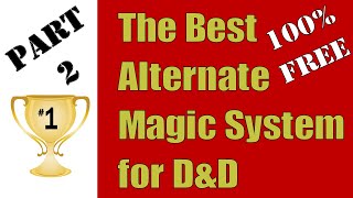 The best [FREE!!!] alternative magic system for D&D ever!