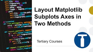 Layout Matplotlib Subplots Axes in Two Methods