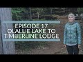 2019 pacific crest trail thru hike episode 17  olallie lake to timberline lodge