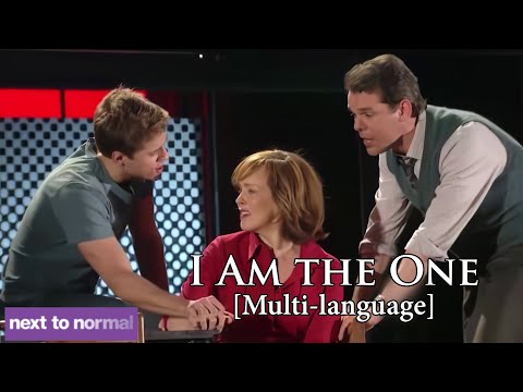 [New] Next to Normal - I Am the One (Multi-Language)