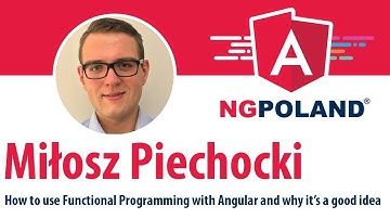 ngPoland 2017 - Miłosz Piechocki - How to use Functional Programming with Angular...