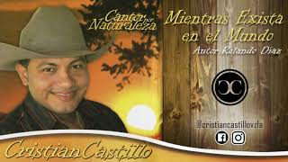 Cristian Castillo - Mientras Exista en el Mundo (Audio Oficial) | Música Llanera 🎤🐎