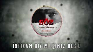 Atakan Ilgazdağ | #Söz Dizi Müziği -  İntikam Bizim İşimiz Değil\