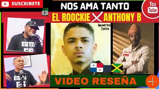 |VIDEO RESEÑA| El Rookie ft Anthony B - Nos ama tanto #PlenaPanameña |VIDEO RESEÑA| El Rookie ft Anthony B - Nos ama tanto #PlenaPanameña