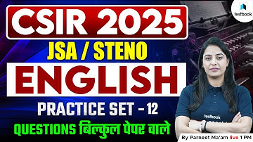 CSIR Recruitment 2025 | CSIR JSA 2025 English | CSIR JSA/Steno English Practice Set 12 | By Parneet