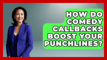 How Do Comedy Callbacks Boost Your Punchlines? - Open Mic Manual