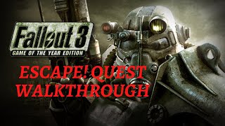 Fallout 3 Escape! Quest Walkthrough