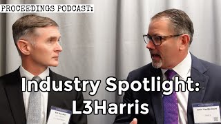 Proceedings Podcast Industry Spotlight: L3Harris