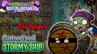 🦜 Stormy Ship (Custom Level) 🦜 | PvZ 2: Reflourished
