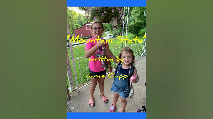Mountain State by Jamie Cupp. Original song.   A R...