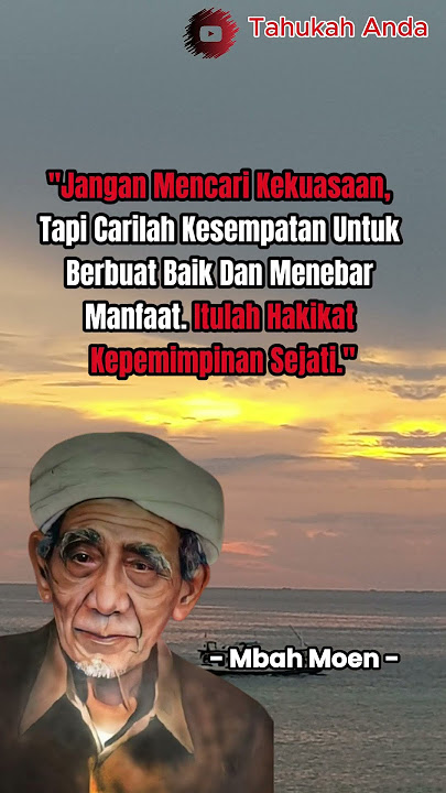 'Jangan Mencari Kekuasaan, Tapi Carilah Kesempatan Untuk Berbuat Baik Dan ..'  - Mbah Moen #mbahmoen