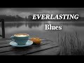 Everlasting Blues Groove 🎸 Feel good Blues Music For Every Occasion | Top Positive And Relaxing Blue